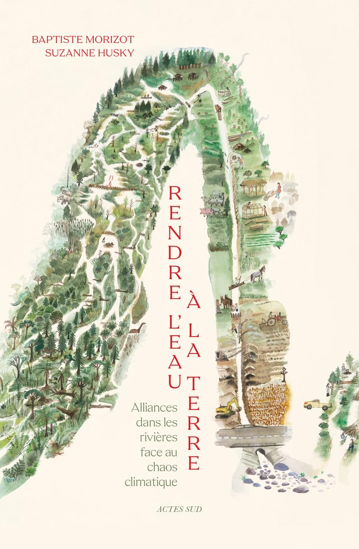 Lire la suite à propos de l’article Rendre l’eau à la terre : Alliances dans les rivières face au chaos climatique