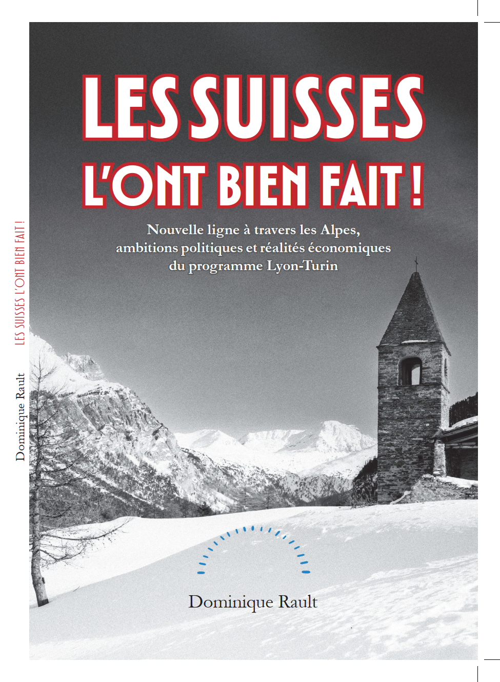 Lire la suite à propos de l’article Les Suisses l&rsquo;ont bien fait : une analyse de Dominique Rault